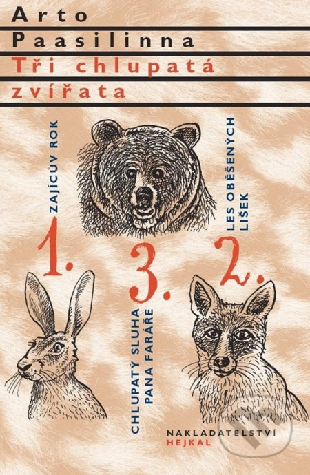 Tři chlupatá zvířata - Arto Paasilinna