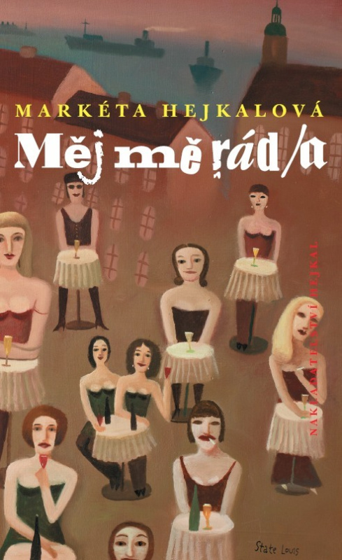 Měj mě rád/a - Markéta Hejkalová