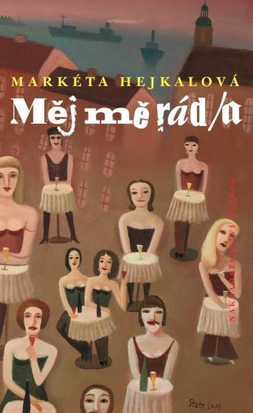 Měj mě rád/a - Markéta Hejkalová