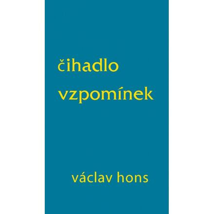 Čihadlo vzpomínek - Václav Hons