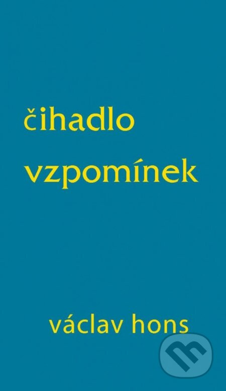 Čihadlo vzpomínek - Václav Hons