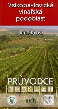 Velkopavlovická vinařská podoblast - Jan Stávek