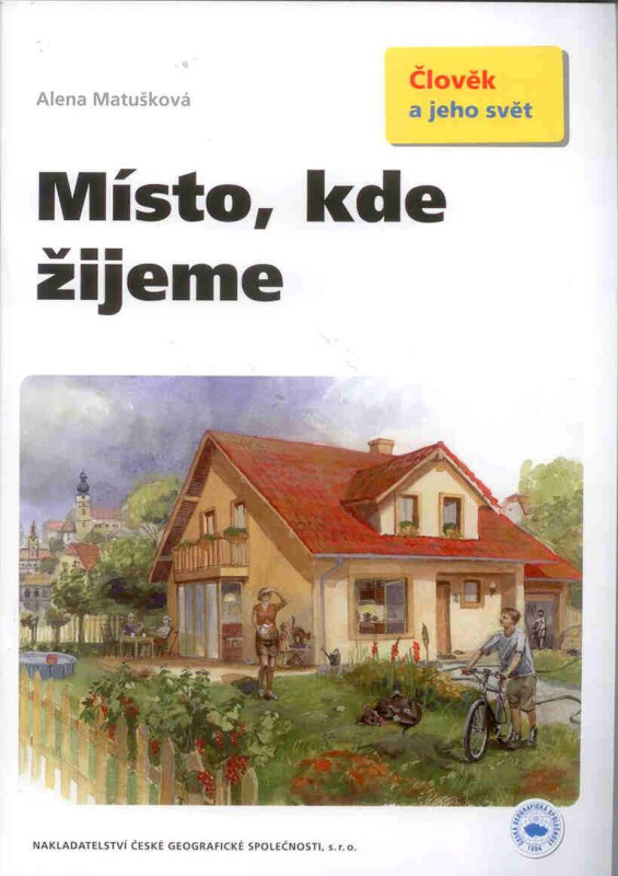 Místo, kde žijeme - Alena Matušková - kniha z kategorie 1. stupeň
