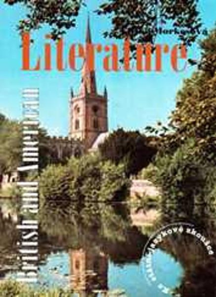 British and American Literature - Eliška Morkesová - kniha z kategorie Gymnázia