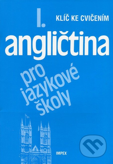 Angličtina pro jazykové školy I - Klíč ke cvičením - kniha z kategorie Jazykové učebnice a slovníky