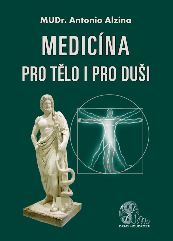 Medicína pro tělo i pro duši - Antonio Alzina