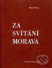 Za svítání Morava - Pavel Petr - kniha z kategorie Poezie