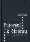 Putování k čirému - Milan Balabán, Jakub S. Trojan