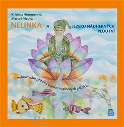 Nelinka a Jezero nádherných ploutví - Kristina Hummelová, Marta Hricová
