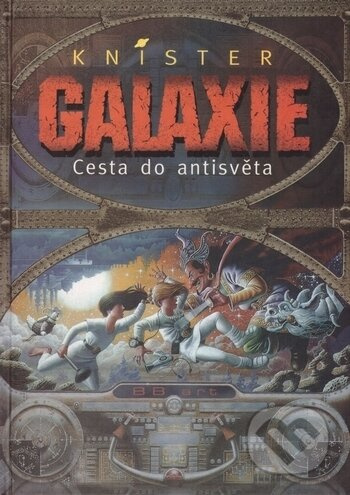 Galaxie - Cesta do antisvěta - Ondřej Müller