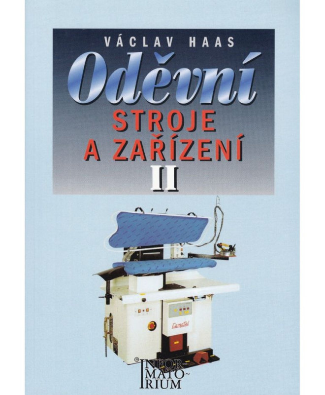 Oděvní stroje a zařízení II