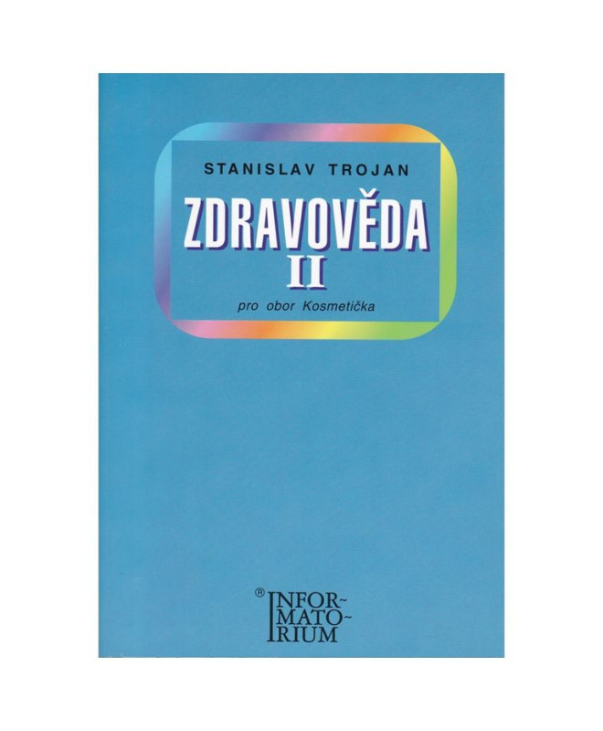 Zdravověda II - Pro 2 ročník UO Kosmetička