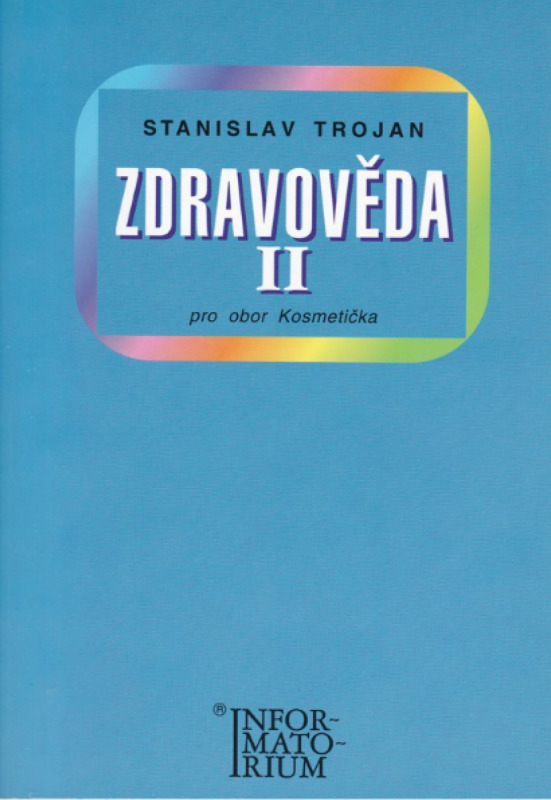 Zdravověda II - Pro 2 ročník UO Kosmetička