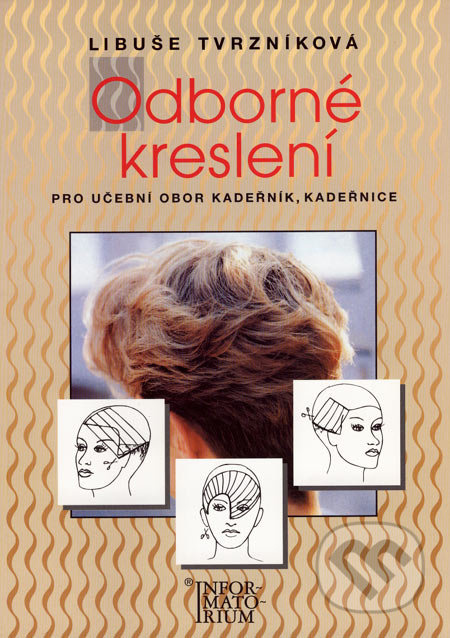 Odborné kreslení pro učební obor kadeřník, kadeřnice - Libuše Tvrzníková