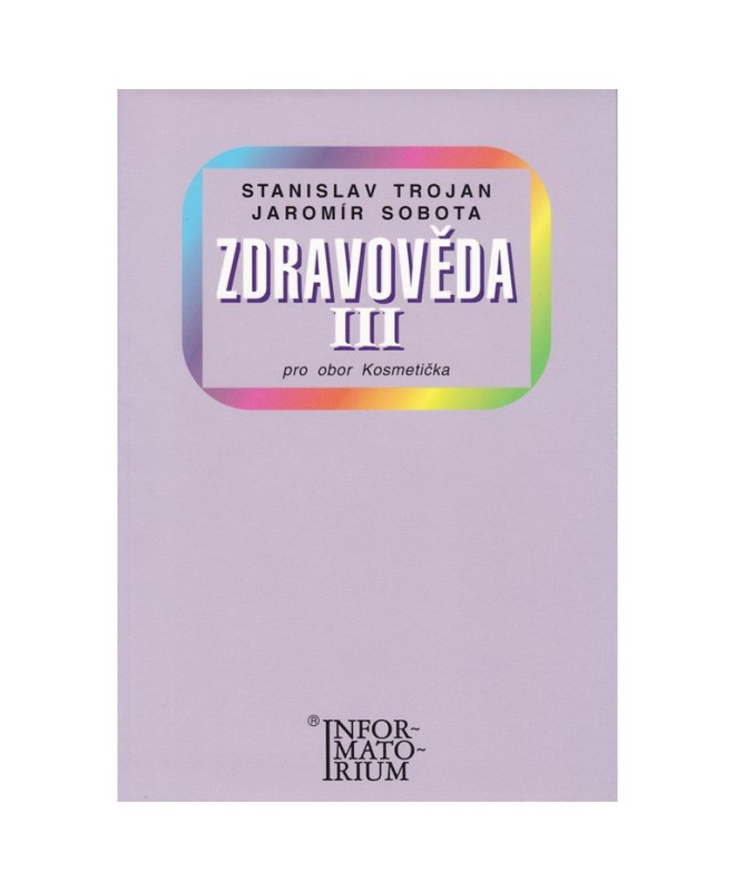 Zdravověda III - Pro 3 ročník UO Kosmetička