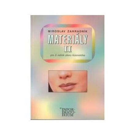 Materiály II - Pro 3. ročník UO Kosmetička