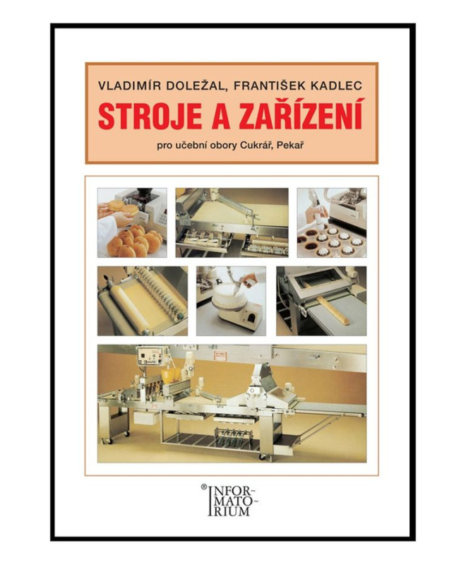 Stroje a zařízení pro učební obory Cukrář, Pekař
