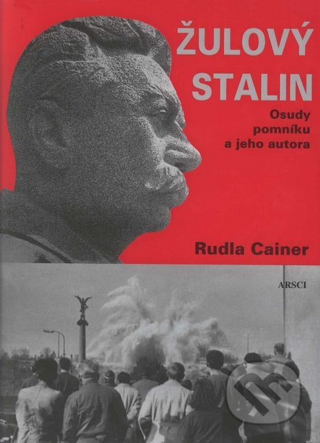 Žulový Stalin - Ruda Cainer