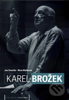 Karel Brožek - Jan Dvořák, Nina Malíková
