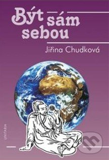 Být sám sebou - Jiřina Chudková - kniha z kategorie Křesťanství