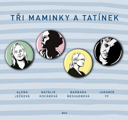 Tři maminky a tatínek - Barbara Nesvadbová a kolektív - kniha z kategorie Beletrie