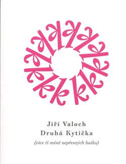 Druhá kytička - Jiří Valoch