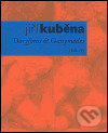 Doryforos &amp; Ganymedes - Jiří Kuběna