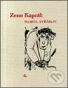 Namol střízliv - Zeno Kaprál - kniha z kategorie Poezie