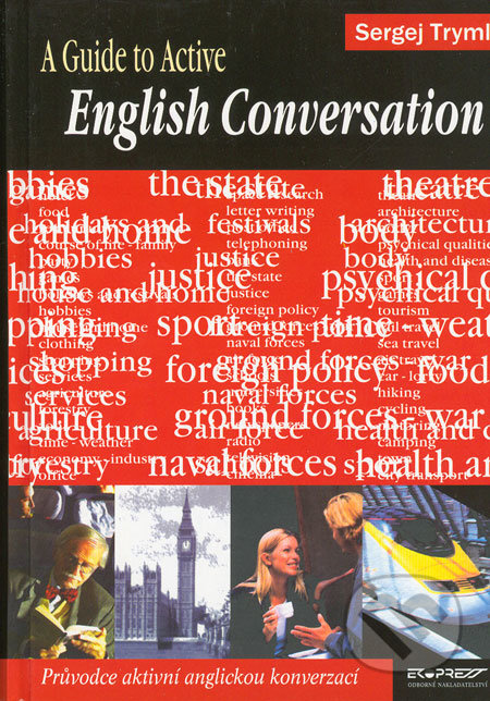 A Guide to Active English Conversation (Průvodce aktivní anglickou konverzací) - kniha z kategorie Jazykové učebnice a slovníky