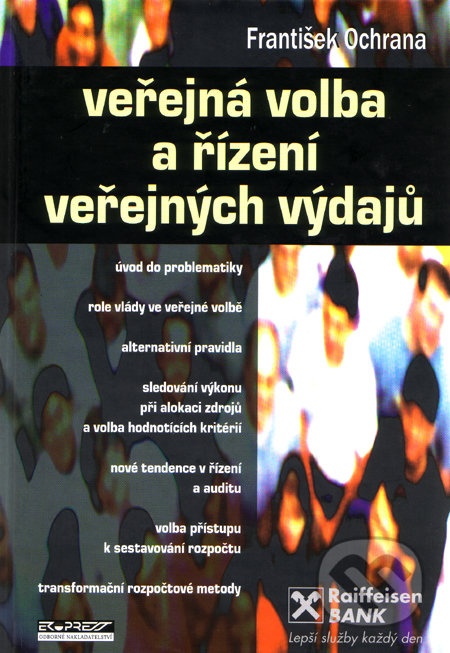 Veřejná volba a řízení veřejných výdajů - František Ochrana - kniha z kategorie Finance