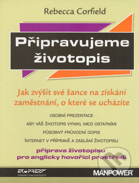 Připravujeme životopis (Jak zvýšit své šance na získání zaměstnání, o které se ucházíte) - kniha z kategorie Hobby
