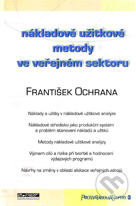 Nákladově užitkové metody ve veřejném sektoru - František Ochrana - kniha z kategorie Finance