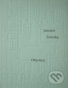 Objetiny - Jaromír Zelenka