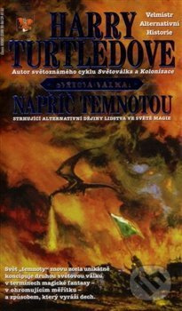 Napříč temnotou - Harry Turtledove