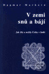 V zemi snů a bájí (Jak žily a nežily Češky v Indii) - kniha z kategorie Beletrie
