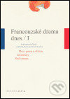 Francouzské drama dnes / I