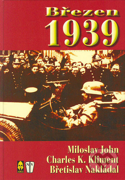 Březen 1939 - Charles K. Kliment, Miloslav John, Břetislav Nakládal