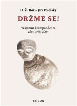 Držme se! - D. Ž. Bor, Jiří Veselský
