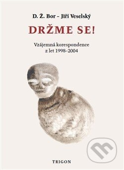 Držme se! - D. Ž. Bor, Jiří Veselský