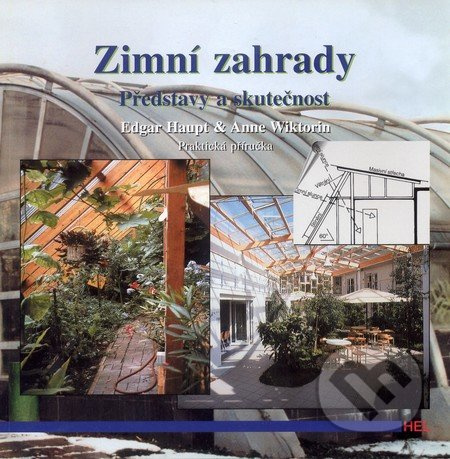 Zimní zahrady - Představy a skutečnost