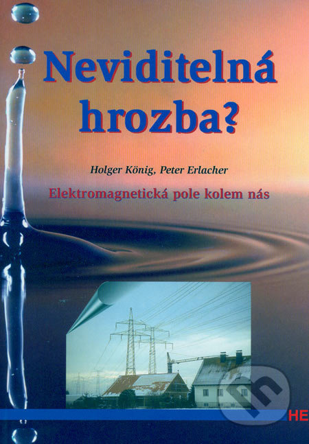 Neviditelná hrozba? - Elektromagnetická pole kolem nás