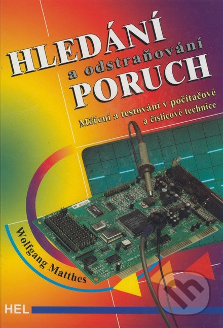 Hledání a odstraňování poruch - Měření a testování v počítačové a číslicové technice