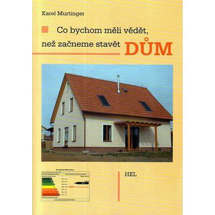 Co bychom měli vědět, než začneme stavět dům