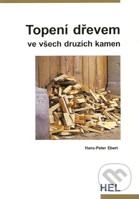 Topení dřevem ve všech druzích kamen