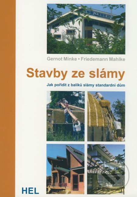 Stavby ze slámy - Jak pořídit z balíků slámy standardní dům