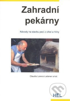 Zahradní pekárny (Návody na stavby pecí z cihel a hlíny) - kniha z kategorie Přírodní vědy a technika