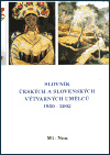 Slovník českých a slovenských výtvarných umělců 1950 - 2002 9.díl (Ml-Nou)