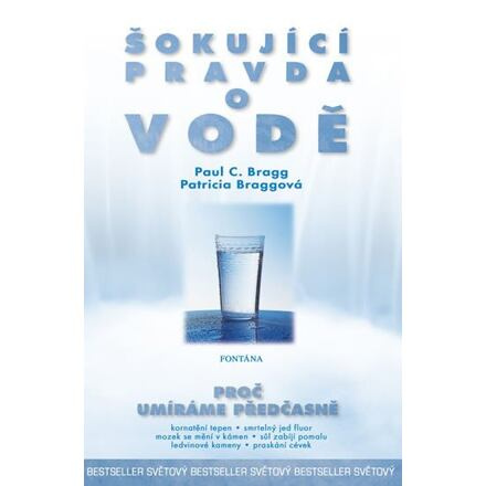 Šokující pravda o vodě - Proč umíráme předčasně