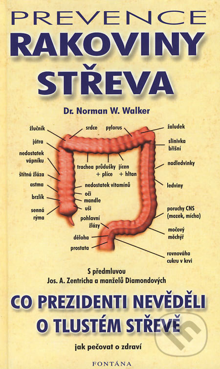 Prevence rakoviny střeva (Co prezidenti nevěděli o tlustém střevě) - kniha z kategorie Alternativní medicína