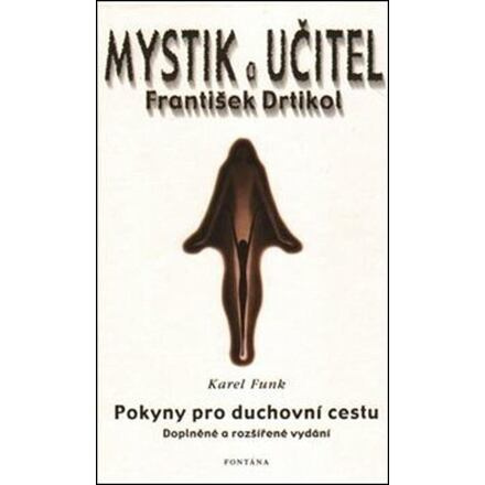 Mystik a učitel - František Drtikol